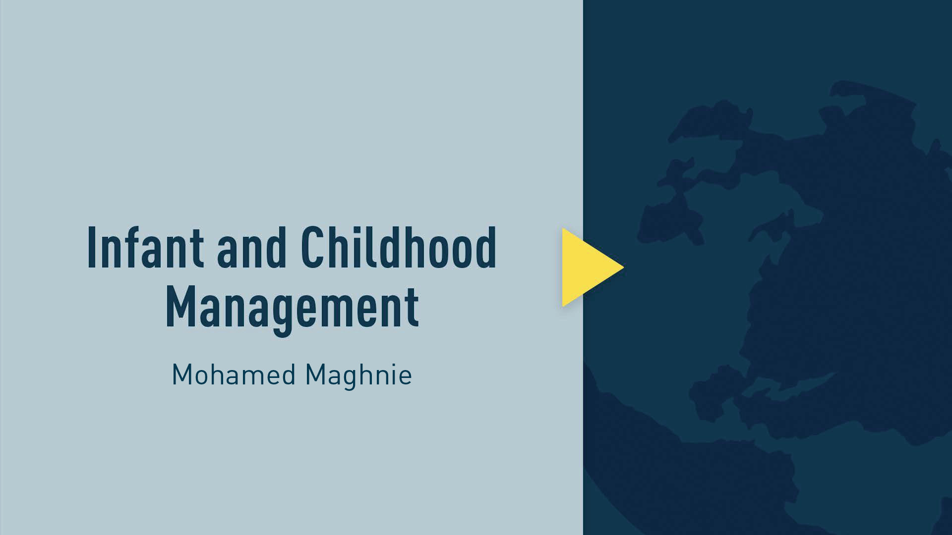Infant and Childhood Management
